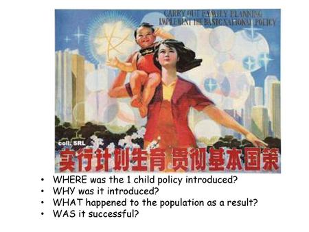 WHERE was the 1 child policy introduced?