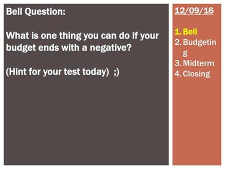 What is one thing you can do if your budget ends with a negative?