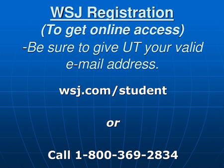 wsj.com/student or Call