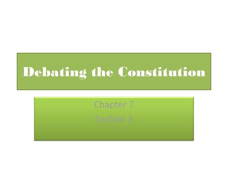 Debating the Constitution