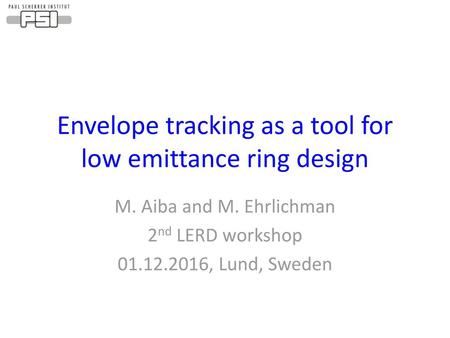 Envelope tracking as a tool for low emittance ring design