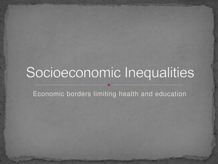 Socioeconomic Inequalities