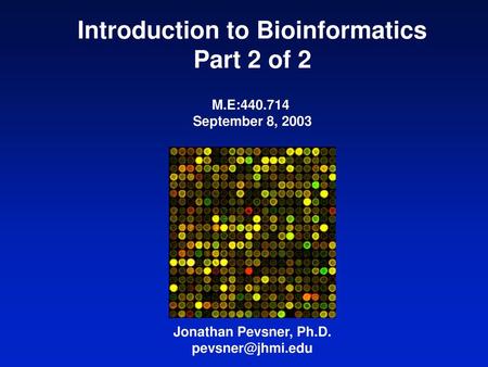 Introduction to Bioinformatics