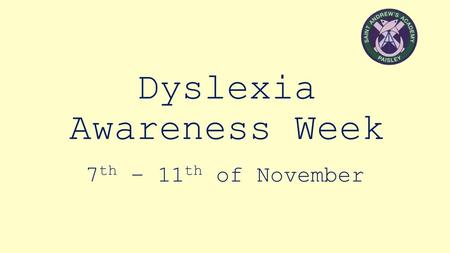 Dyslexia Awareness Week