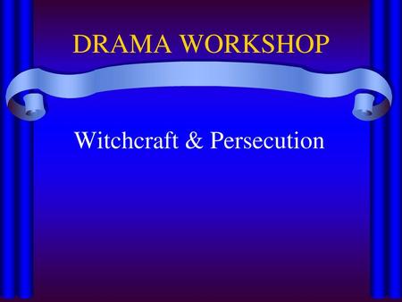 Witchcraft & Persecution