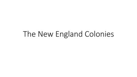 The New England Colonies