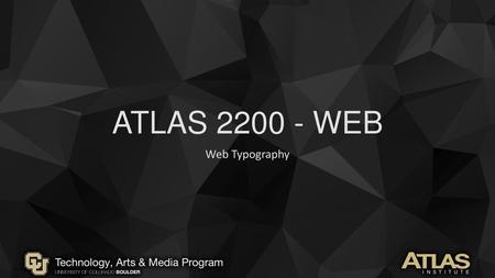 ATLAS 2200 - WEB Web Typography.