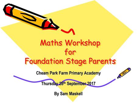 Maths Workshop for Foundation Stage Parents