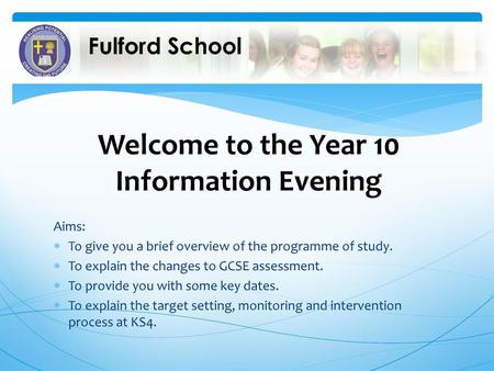 Welcome to the Year 10 Information Evening