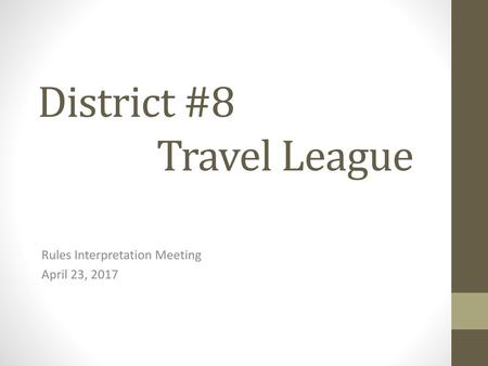 District #8 Travel League