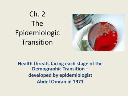 Ch. 2 The Epidemiologic Transition