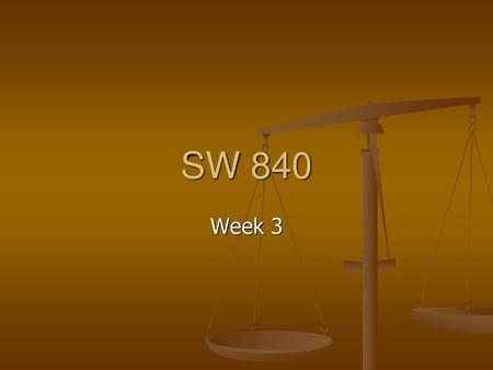 SW 840 Week 3.