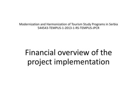 Financial overview of the project implementation