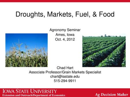 Droughts, Markets, Fuel, & Food