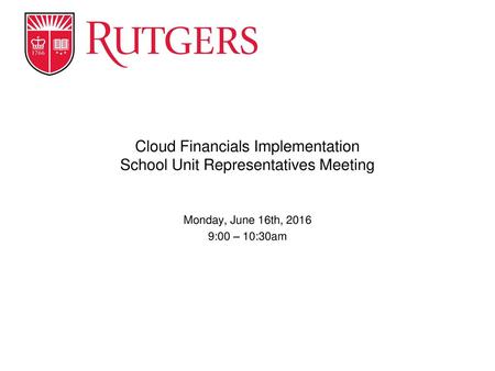 Cloud Financials Implementation School Unit Representatives Meeting