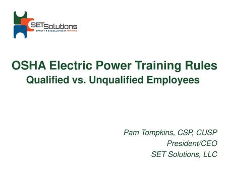 OSHA Electric Power Training Rules Qualified vs. Unqualified Employees