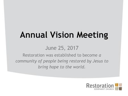 Annual Vision Meeting June 25, 2017