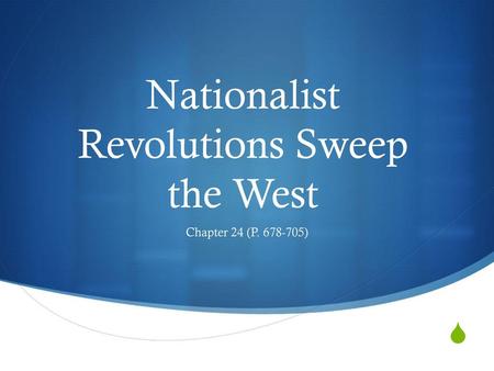 Nationalist Revolutions Sweep the West