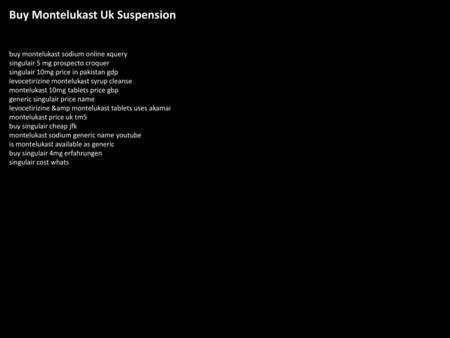 Buy Montelukast Uk Suspension