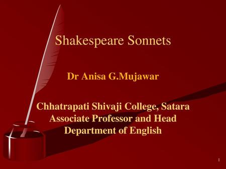 Shakespeare Sonnets Dr Anisa G.Mujawar