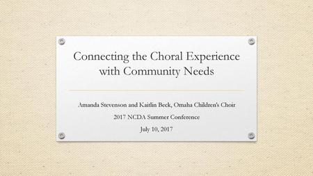 Connecting the Choral Experience with Community Needs