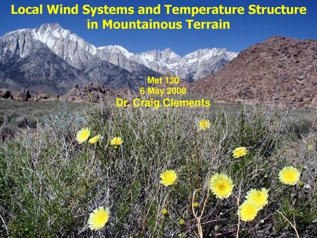 Local Wind Systems and Temperature Structure in Mountainous Terrain