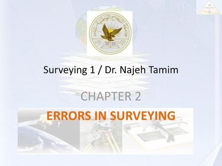 Surveying 1 / Dr. Najeh Tamim