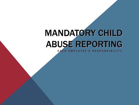 Mandatory Child Abuse Reporting