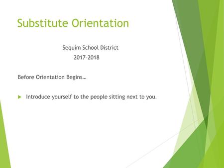 Substitute Orientation