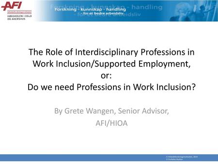 By Grete Wangen, Senior Advisor, AFI/HIOA