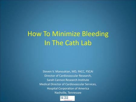 How To Minimize Bleeding In The Cath Lab