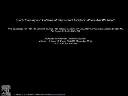 Food Consumption Patterns of Infants and Toddlers: Where Are We Now?