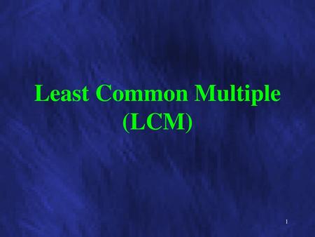 Least Common Multiple (LCM)