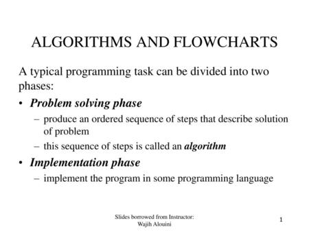 ALGORITHMS AND FLOWCHARTS