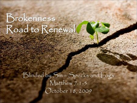 Brokenness Road to Renewal