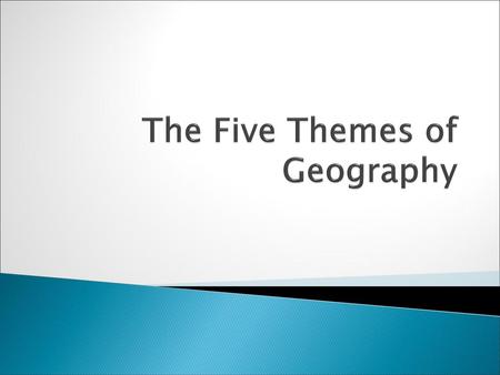 The Five Themes of Geography