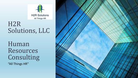 H2R Solutions, LLC Human Resources Consulting