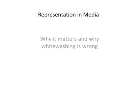 Representation in Media