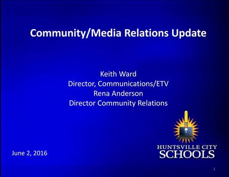 Community/Media Relations Update