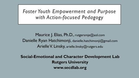 Foster Youth Empowerment and Purpose with Action-focused Pedagogy