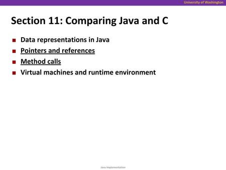 Section 11: Comparing Java and C