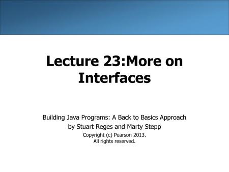 Lecture 23:More on Interfaces