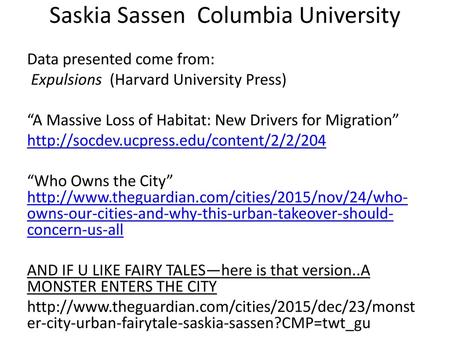 Saskia Sassen Columbia University