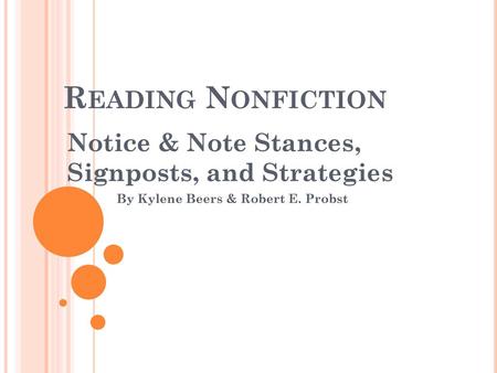 Reading Nonfiction Notice & Note Stances, Signposts, and Strategies