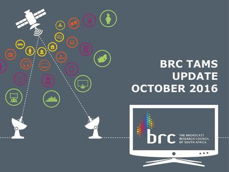 BRC TAMS UPDATE OCTOBER 2016