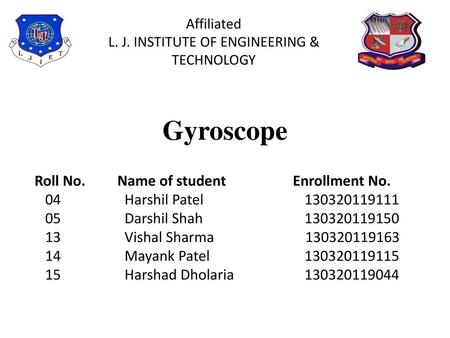 L. J. INSTITUTE OF ENGINEERING & TECHNOLOGY