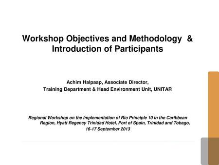 Workshop Objectives and Methodology & Introduction of Participants