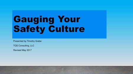 Gauging Your Safety Culture