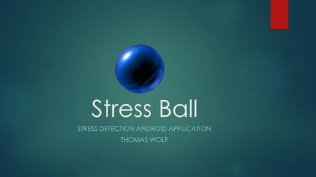 Stress Detection android Application Thomas Wolf