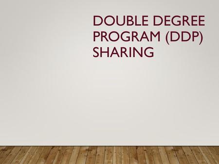 Double Degree Program (DDP) Sharing